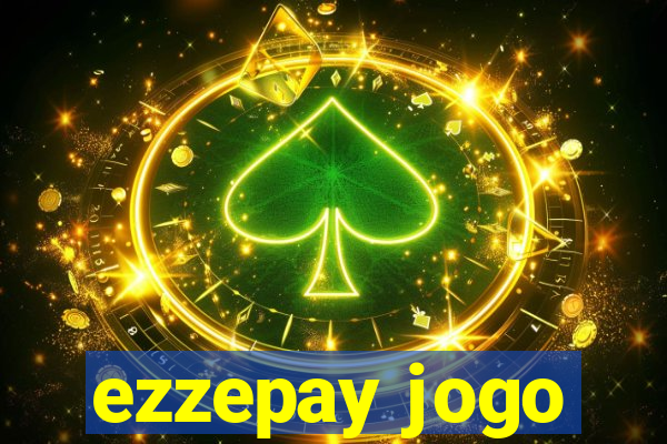 ezzepay jogo